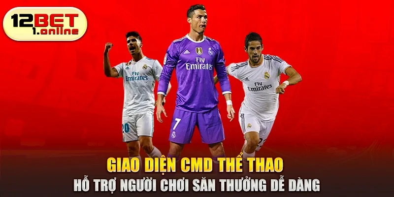 Giao diện CMD Thể Thao hỗ trợ người chơi săn thưởng dễ dàng