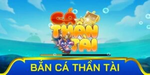 Bắn Cá Thần Tài - Sân Chơi Đổi Thưởng Hấp Dẫn, Dễ Thắng Lớn
