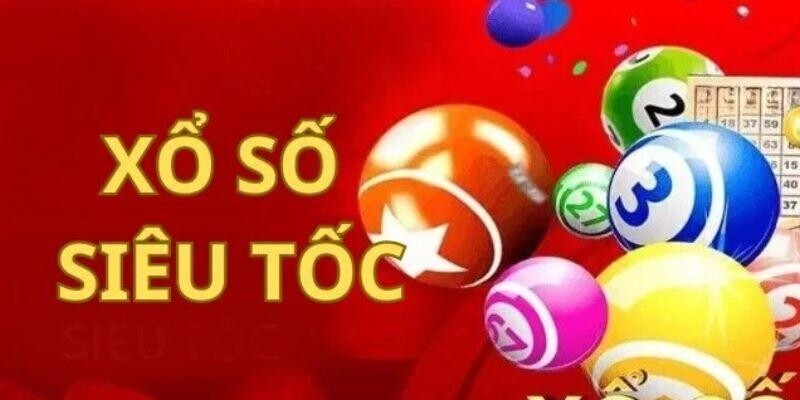 Thông tin về xổ số siêu tốc Thông tin về xổ số siêu tốc