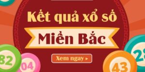 Xổ Số Miền Bắc - Đặt Cược Nhanh Chóng, Nhận Thưởng Siêu Lớn