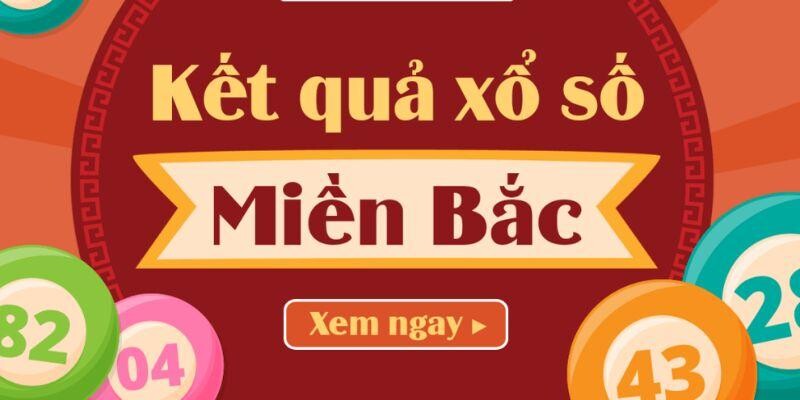 Xổ Số Miền Bắc - Đặt Cược Nhanh Chóng, Nhận Thưởng Siêu Lớn