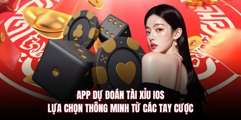 app dự đoán tài xỉu IOS