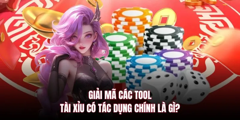 Giải mã các tool tài xỉu có tác dụng chính là gì?